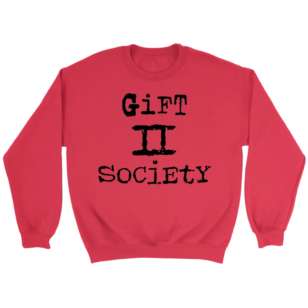 Gift II Society Crewneck Part 1