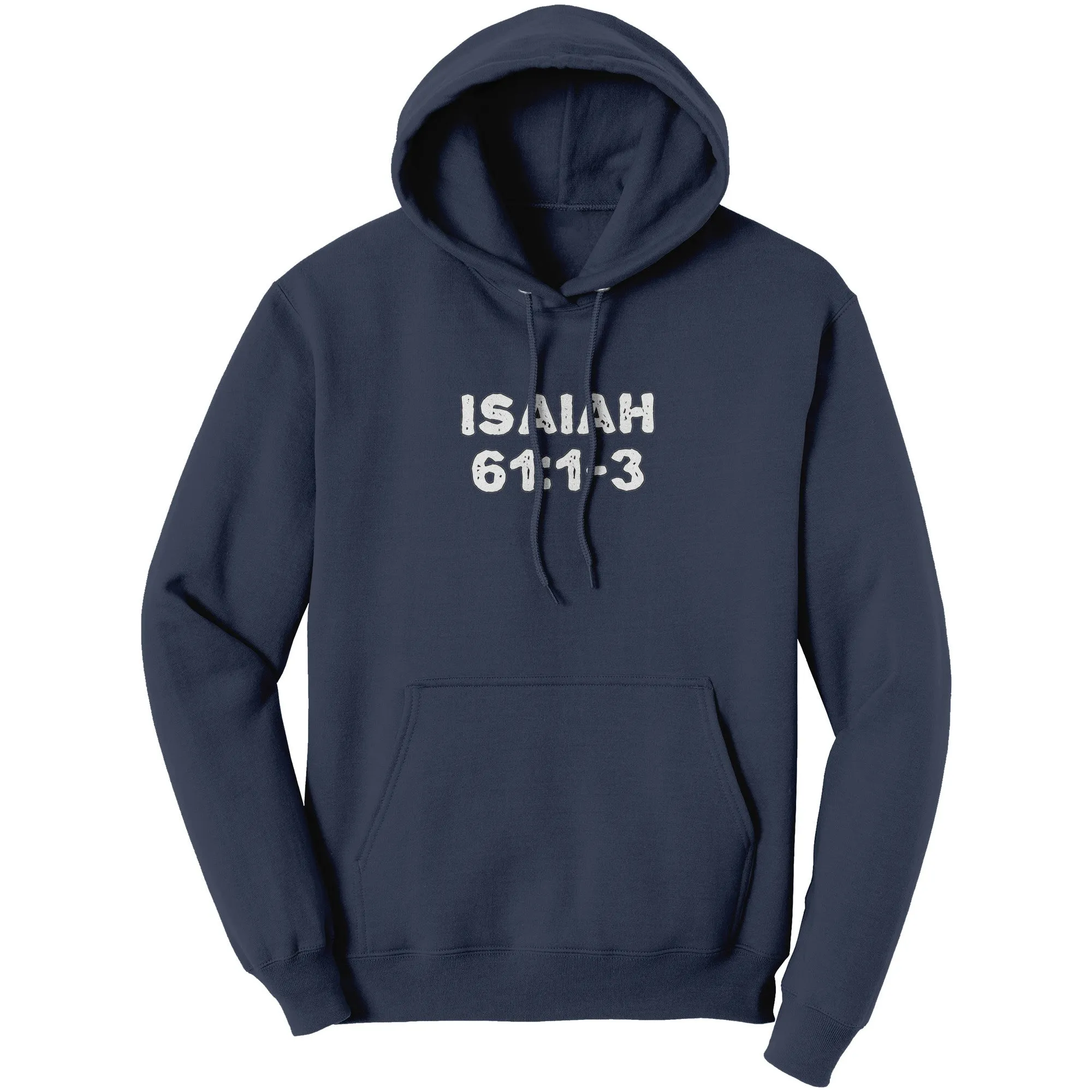 Isaiah 61:1-3 Hoodie Part 2