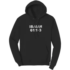 Isaiah 61:1-3 Hoodie Part 2