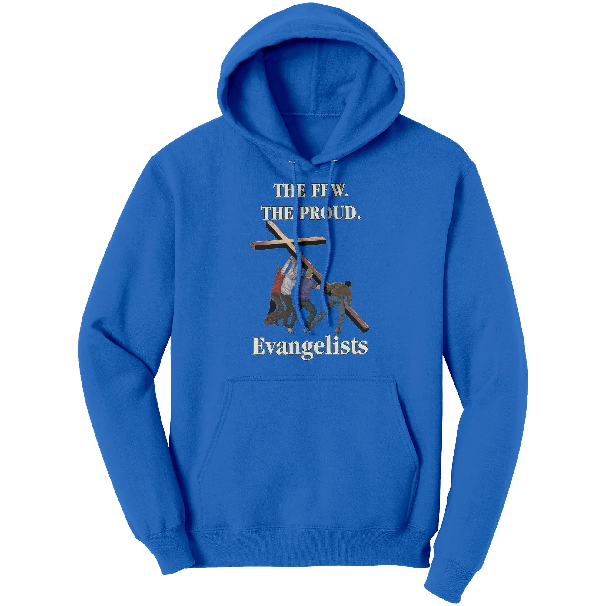 The Few. The Proud. Evangelists Hoodie Part 1